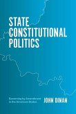 State Constitutional Politics (eBook, ePUB)