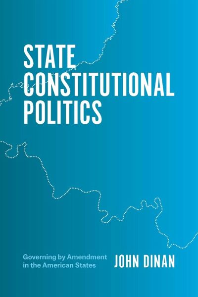 State Constitutional Politics (eBook, ePUB) State Constitutional Politics (eBook, ePUB)