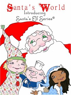 Santa's World, Introducing Santa's Elf Series (eBook, ePUB) - Moore, Joe