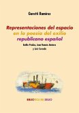 Representaciones del espacio en la poesía del exilio republicano español : Emilio Prados, Juan Ramón Jiménez y Luis Cernuda