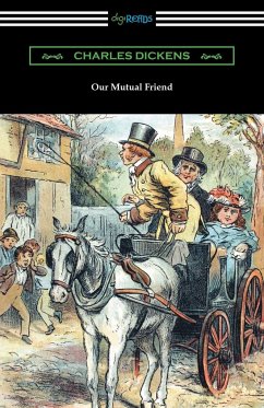 Our Mutual Friend - Dickens, Charles