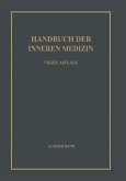 Nieren und ableitende Harnwege. - Die hämatogenen Nierenerkrankungen. - Die ein- und beidseitig auftretenden Nierenkrankheiten. - Erkrankungen der Blase, der Prostata, der Hoden und Nebenhoden, der Samenblasen. - Funktionelle Sexualstörungen (eBook, PDF)