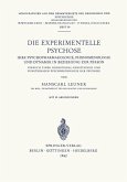 Die Experimentelle Psychose (eBook, PDF)