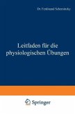 Leitfaden für die physiologischen Übungen (eBook, PDF)