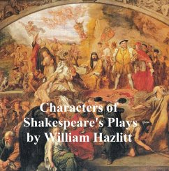 Characters of Shakespeare's Plays (eBook, ePUB) - Hazlitt, William