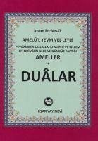 Peygamber Sallallahu Aleyhi ve Sellem Efendimizin Gece ve Gündüz Yaptigi Ameller ve Dualar - Nesai, Imam