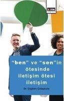 Ben ve Senin Ötesinde Iletisim Ötesi Iletisim - Calapkulu, Cigdem