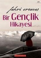 Bir Genclik Hikayesi - Ersavas, Fahri