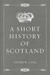 A Short History of Scotland (eBook,... - Bild 1