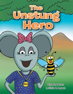 The Unstung Hero (eBook, ePUB) - Perez, Olga M.