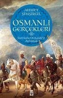 Osmanli Gercekleri 2 - Simsirgil, Ahmet