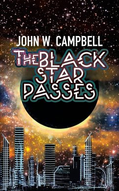 The Black Star Passes - Campbell, John W.