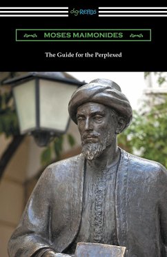 The Guide for the Perplexed - Maimonides, Moses