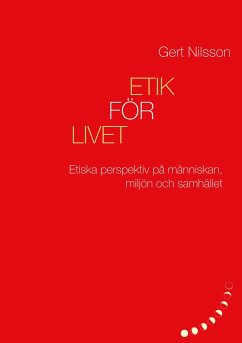 Etik för livet - Nilsson, Gert