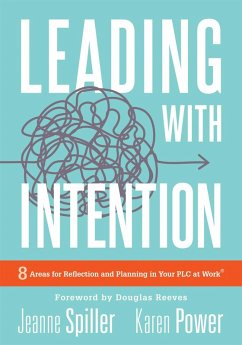 Leading With Intention (eBook, ePUB) - Spiller, Jeanne; Power, Karen