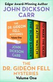 The Dr. Gideon Fell Mysteries Volume One (eBook, ePUB)