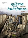 LA GUERRA DE LOS HUERFANOS ED INTEGRAL 2. 1916-1918