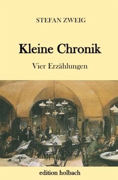 Kleine Chronik - Zweig, Stefan