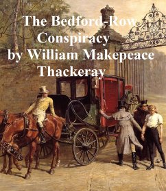 The Bedford-Row Conspiracy (eBook, ePUB) - Thackeray, William Makepeace