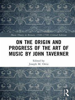 On the Origin and Progress of the Art of Music by John Taverner (eBook, PDF) - Ortiz, Joseph M.