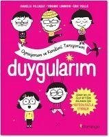 Duygularim - Oynuyorum ve Kendimi Taniyorum - Filliozat, Isabelle; Limousin, Virginie; Veille, Eric