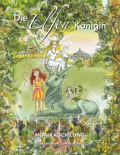 Die Elfenkönigin - Schilling, Monika