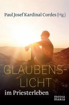 Glaubenslicht im Priesterleben