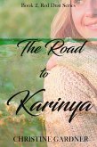 The Road to Karinya (Red Dust Series, #2) (eBook, ePUB)