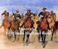 Mavericks (eBook, ePUB) - Raine, William Macleod