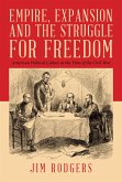Empire, Expansion and the Struggle for Freedom (eBook, ePUB)