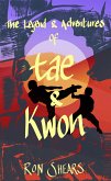 The Legend and Adventures of Tae and Kwon (eBook, ePUB)