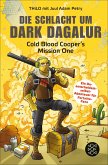 Die Schlacht um Dark Dagalur / Cold Blood Cooper Bd.1 (eBook, ePUB)