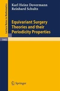 Equivariant Surgery Theories and Their Periodicity Properties (eBook, PDF) - Dovermann, Karl H.; Schultz, Reinhard