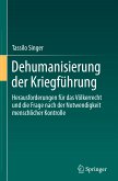 Dehumanisierung der Kriegführung (eBook, PDF)