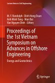 Proceedings of the 1st Vietnam Symposium on Advances in Offshore Engineering (eBook, PDF)