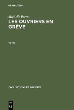 Cover Michelle Perrot: Les ouvriers en grève. Tome I (eBook, PDF)