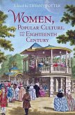 Women, Popular Culture, and the Eighteenth Century (eBook, PDF)