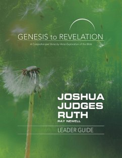 Genesis to Revelation: Joshua, Judges, Ruth Leader Guide (eBook, ePUB)