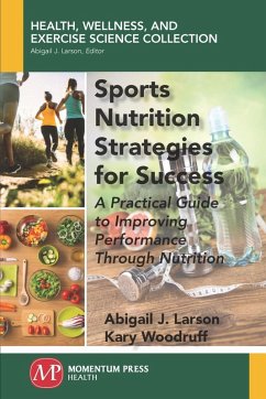 Sports Nutrition Strategies for Success (eBook, ePUB) Sports Nutrition Strategies for Success (eBook, ePUB)