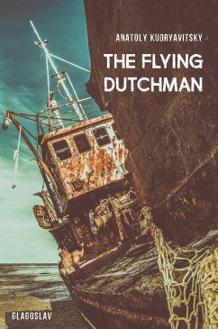 The Flying Dutchman (eBook, ePUB) - Kudryavitsky, Anatoly