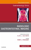 Gastrointestinal Imaging, An Issue of Gastroenterology Clinics of North America, Ebook (eBook, ePUB)