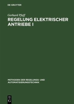 Regelung elektrischer Antriebe I (eBook, PDF) - Pfaff, Gerhard