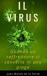 Il Virus. Quando un raffreddore si... - Bild 1