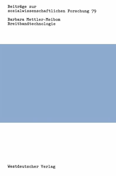Barbara Mettler-Meibom Breitbandtechnologie (eBook, PDF) Barbara Mettler-Meibom Breitbandtechnologie (eBook, PDF)