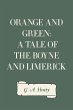 Orange and Green: A Tale of the Boyne... - Bild 1