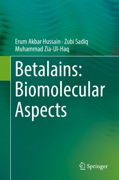 Betalains: Biomolecular Aspects (eBook, PDF) - Akbar Hussain, Erum; Sadiq, Zubi; Zia-Ul-Haq, Muhammad