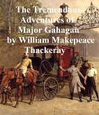 The Tremendous Adventures of Major Gahagan (eBook, ePUB)