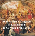 Shakespeare Tragedies/ Trauerspielen, Bilingual Edition (all 11 plays in English with line numbers plus 8 of those in German translation) (eBook, ePUB)