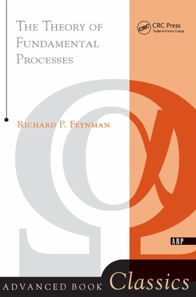 Theory of Fundamental Processes (eBook, PDF) Theory of Fundamental Processes (eBook, PDF)