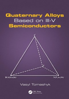 Quaternary Alloys Based on III-V Semiconductors (eBook, PDF) - Tomashyk, Vasyl